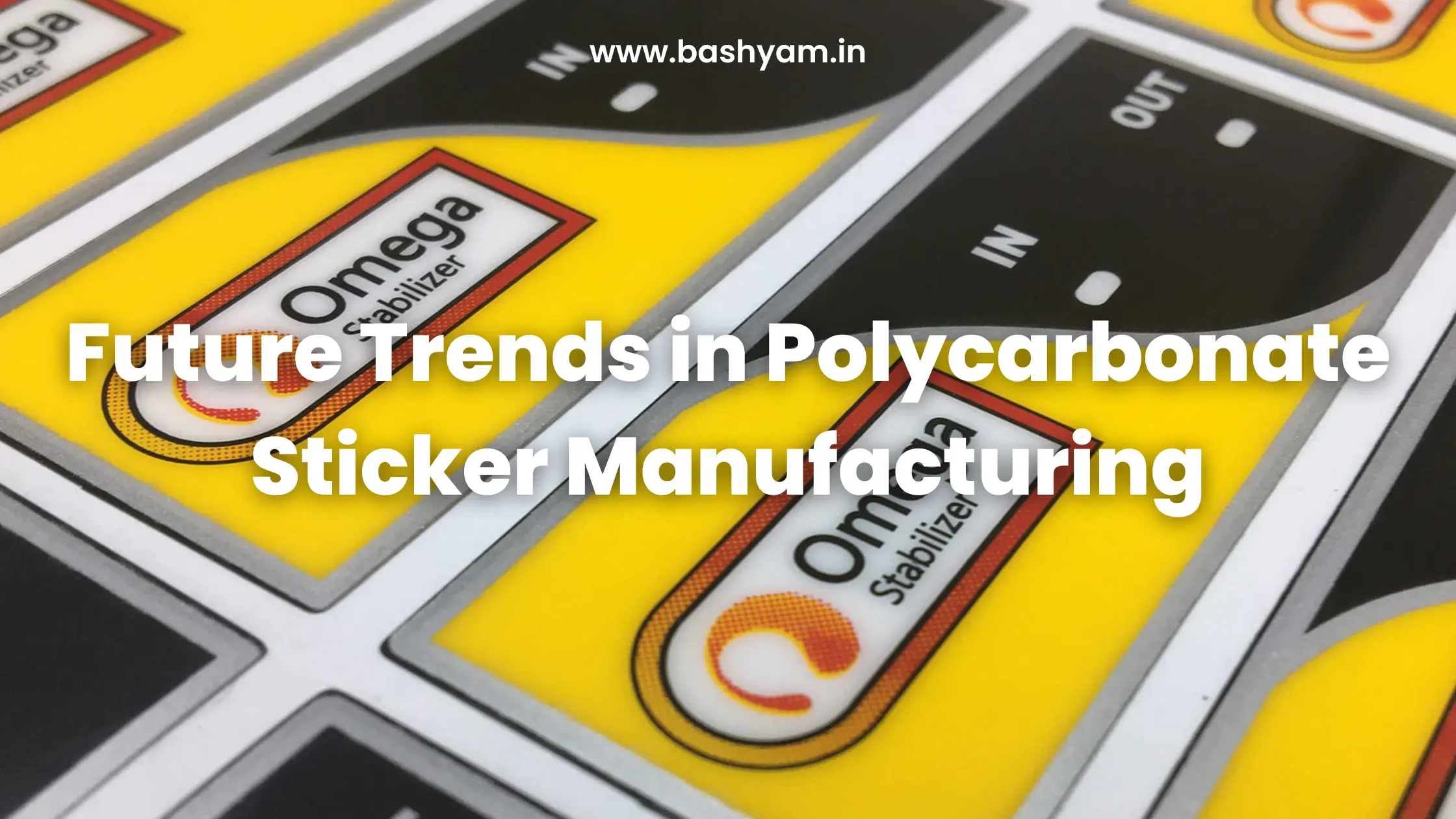Polycarbonate Sticker Manufacturing